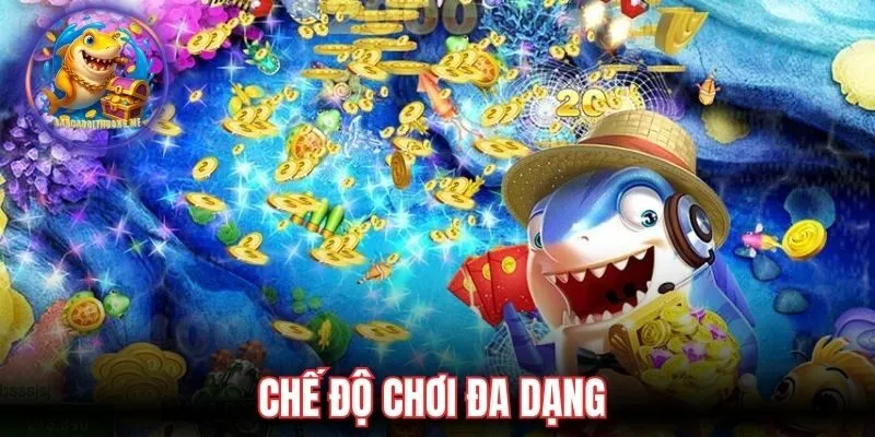 Chế độ chơi đa dạng