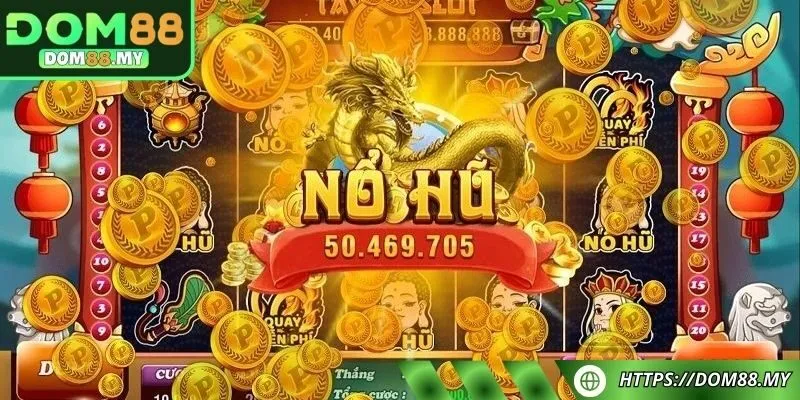 Thế giới siêu phẩm nổ hũ DOM88 đặc sắc