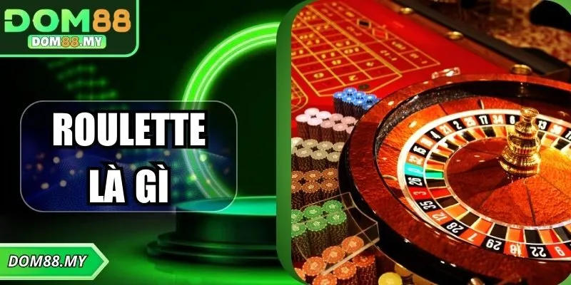 Roulette Là Gì? Khám Phá Trò Chơi Vòng Quay Huyền Thoại