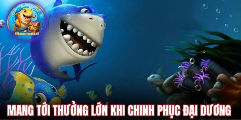 Vin88 mang tới thưởng lớn khi chinh phục đại dương 